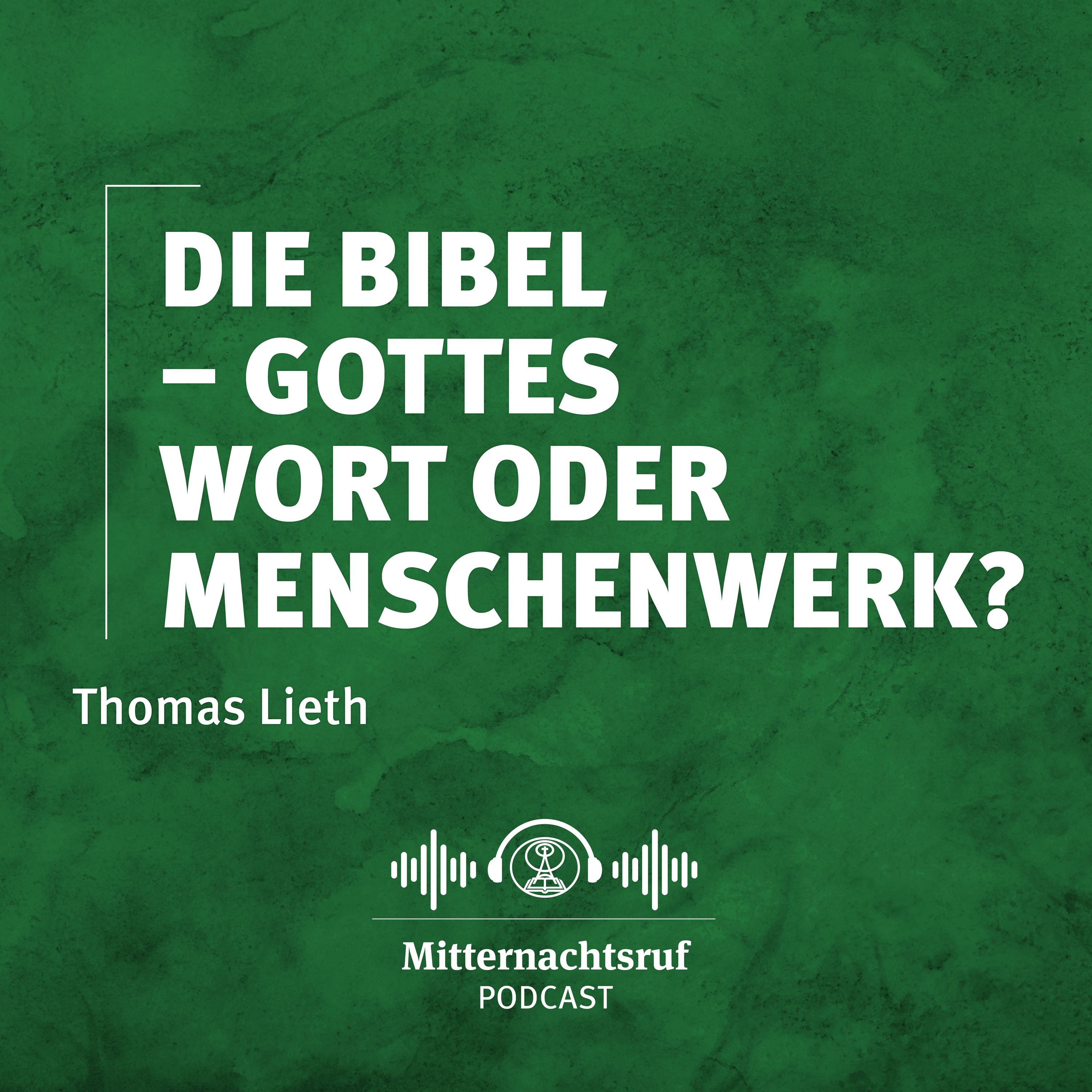 Die Bibel: Gottes Wort oder Menschenwerk? | Thomas Lieth episode artwork