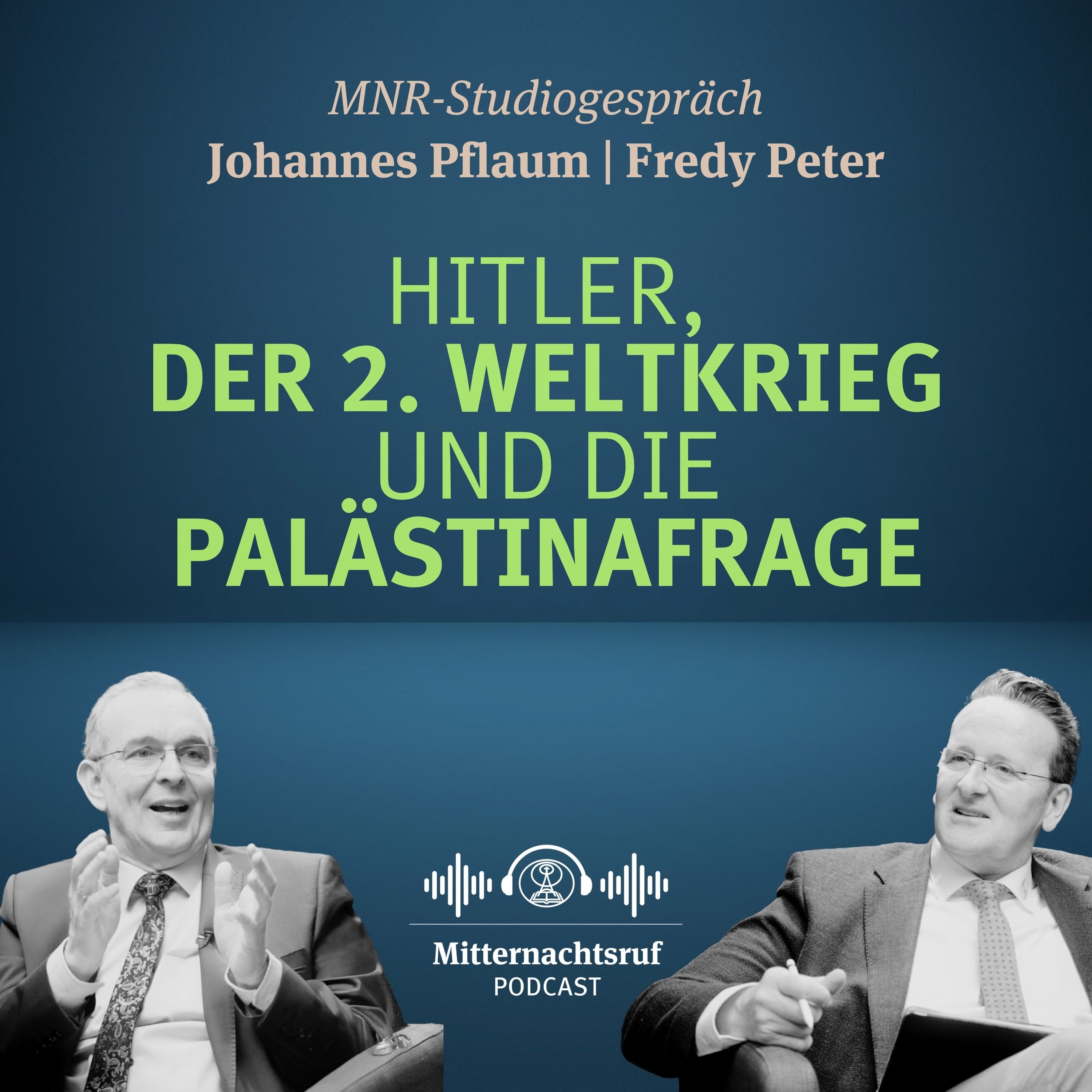 Hitler, der zweite Weltkrieg und die Palästinafrage | Johannes Pflaum. Fredy Peter (Studiogespräch)