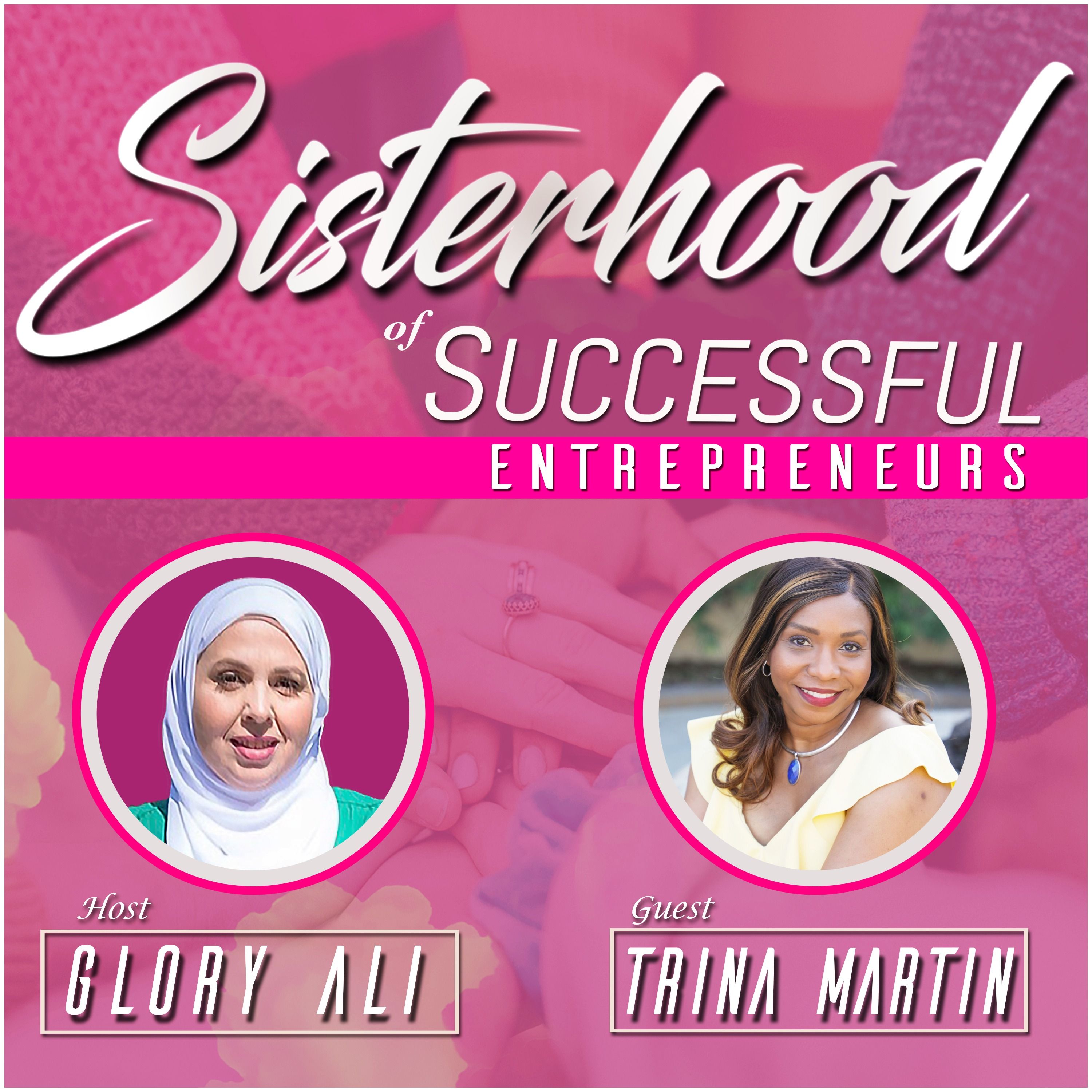 Sisterhood of Successful Entrepreneurs
