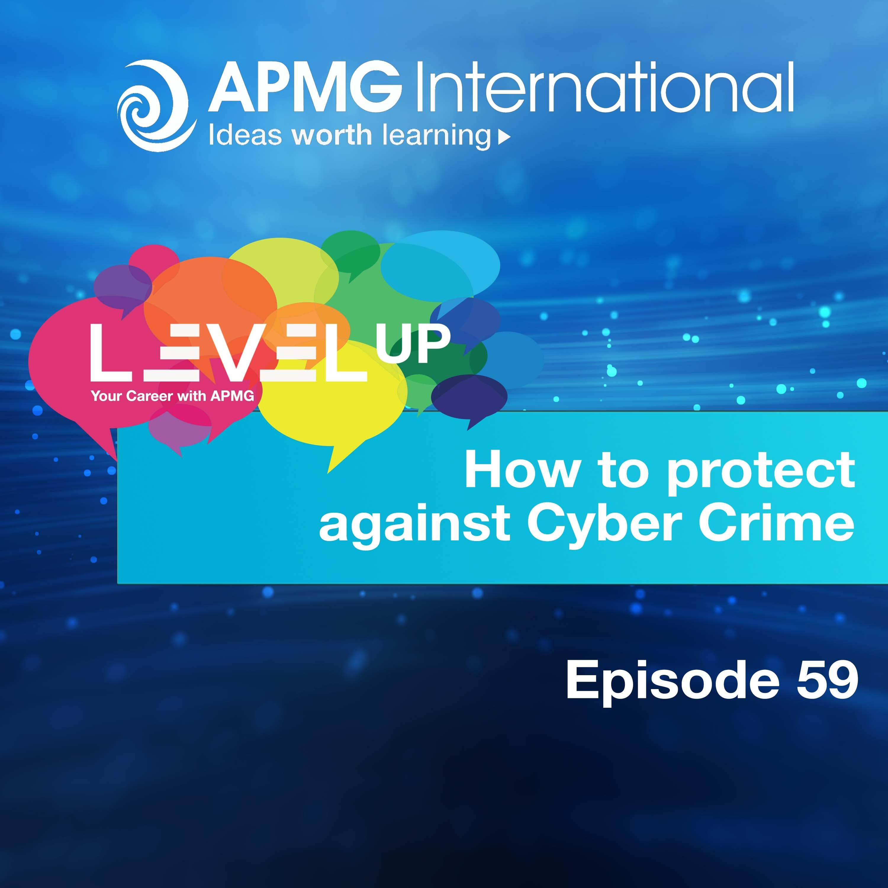 Level up your Career – How to protect against Cyber Crime