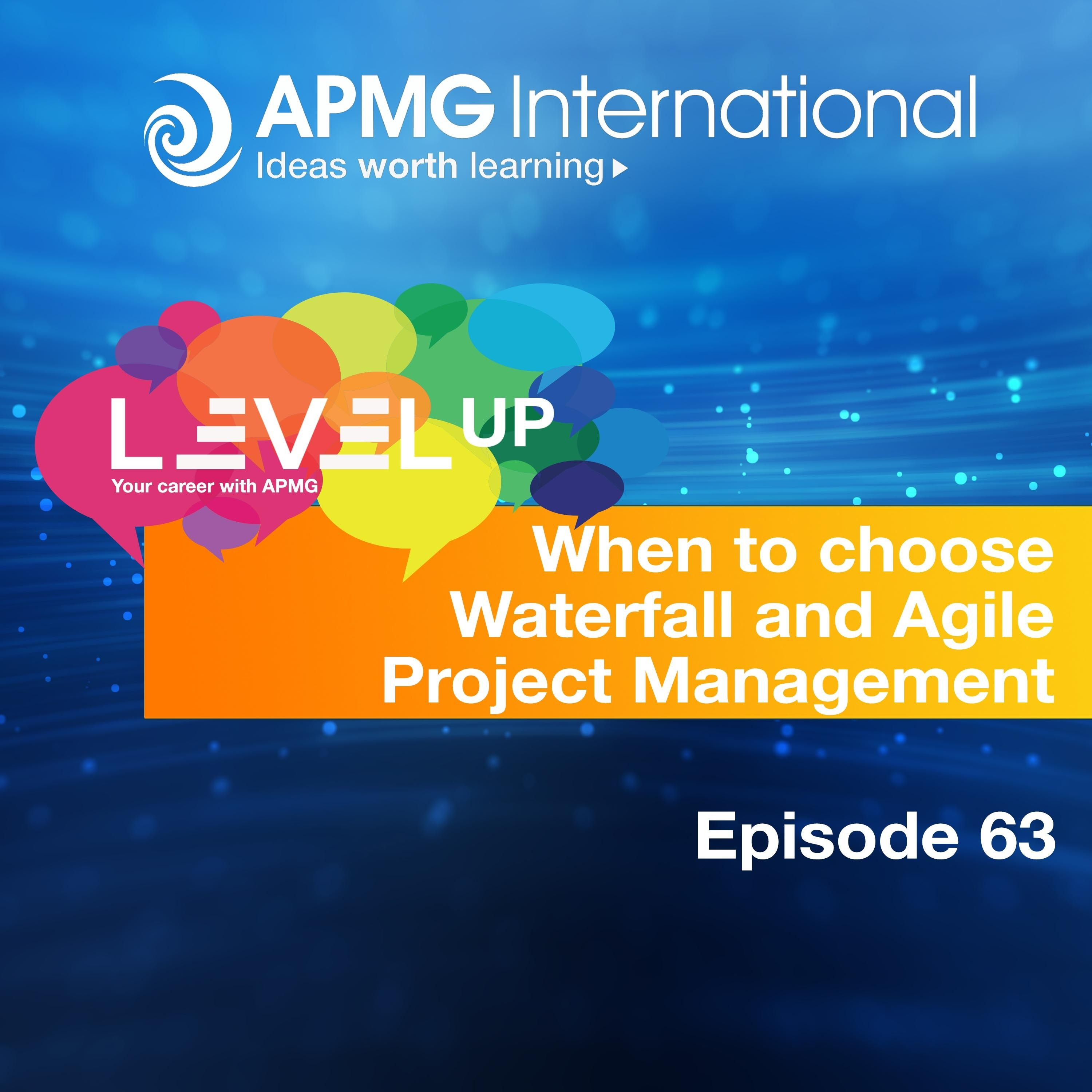 Level up your Career – When to choose Waterfall and Agile Project Management episode artwork