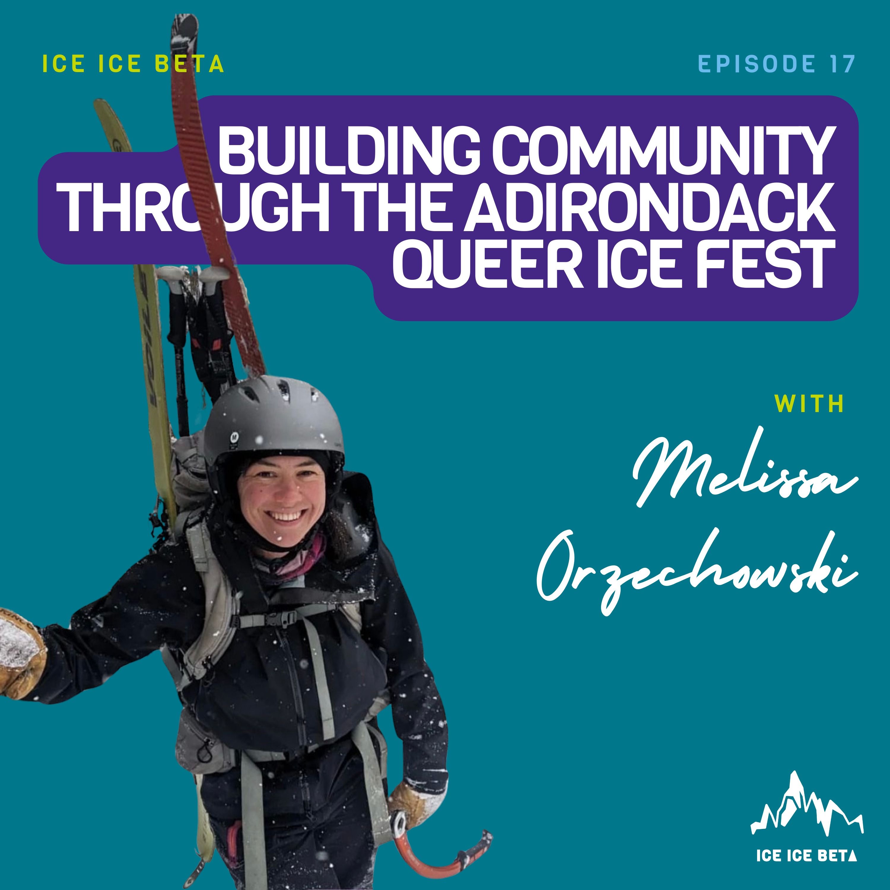 Building Community Through the Adirondack Queer Ice Fest with Melissa Orzechowski episode artwork