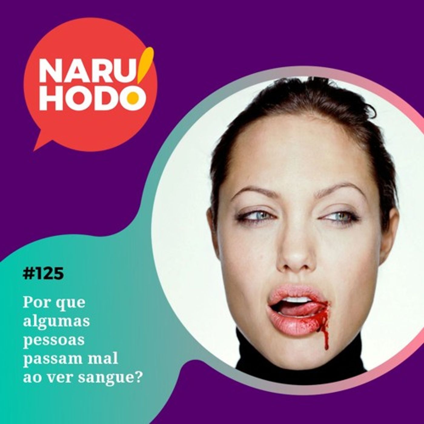 Naruhodo #125 - Por que algumas pessoas passam mal ao ver sangue?