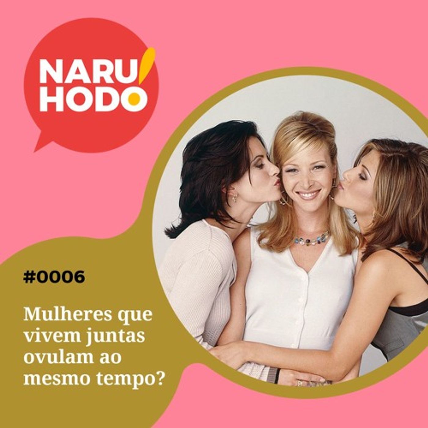 REPLAY: Naruhodo #6 - Mulheres que convivem juntas ovulam ao mesmo tempo?