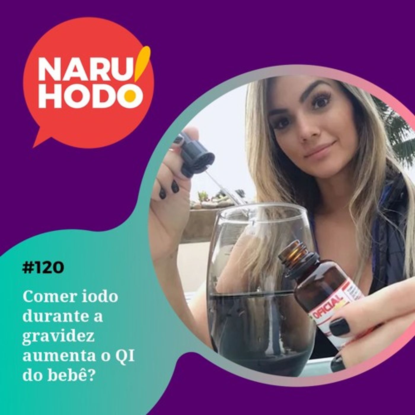 Naruhodo #120 - Comer iodo durante a gravidez aumenta o QI do bebê?