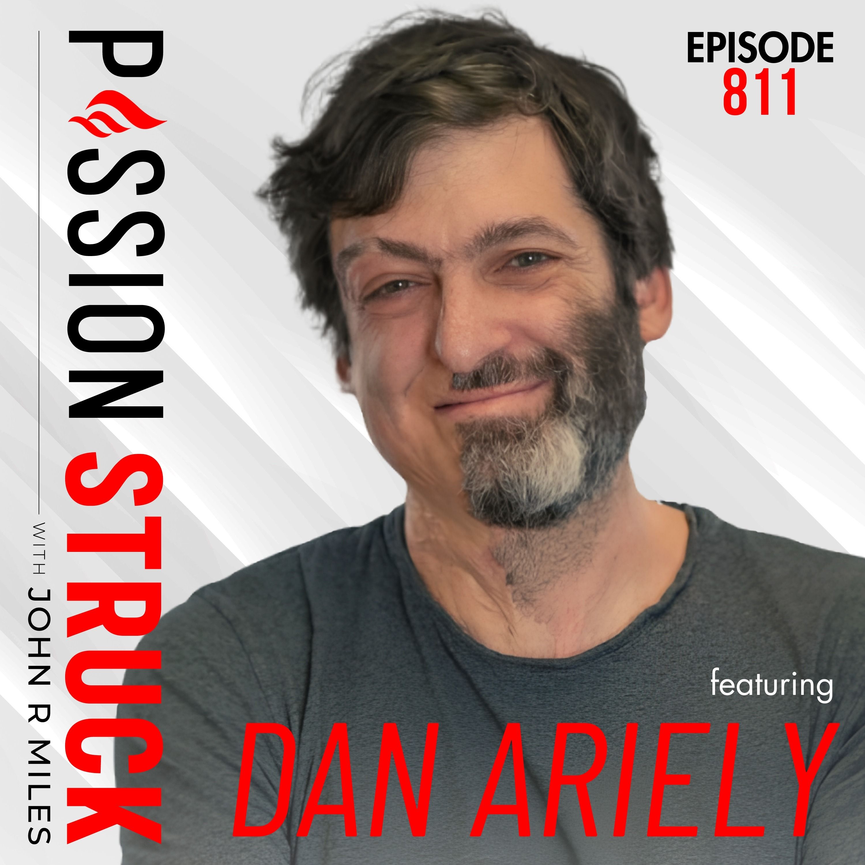 Duke Behavioral Economist: Why You’ll Regret the Risks You Don’t Take | Dan Ariely - EP 811