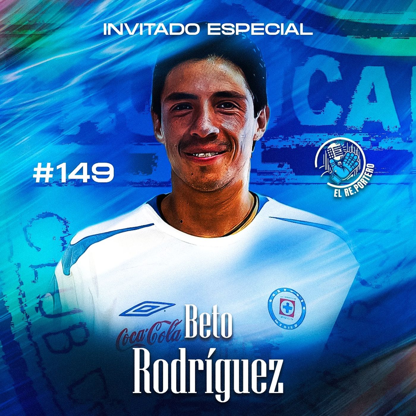 149 BETO RODRÍGUEZ | LA DEUDA CON CRUZ AZUL | PACHUCA ES HISTÓRICO | JAVIER AGUIRRE ES EL MEJOR