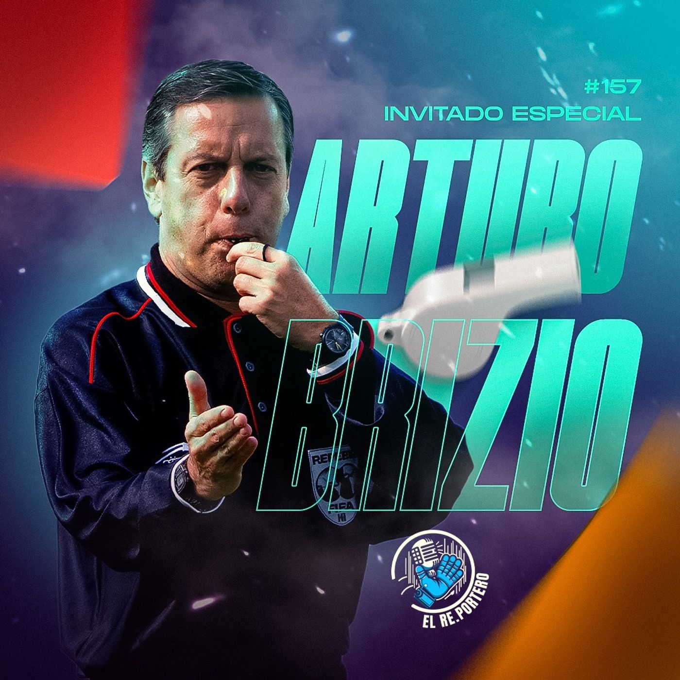 157 ARTURO BRIZIO | LA EXPULCIÓN A ZIDANE | ¿POR QUE NO EXPULSÉ A COMIZZO? | FALLÉ EN EL GOL DE BORGETTI