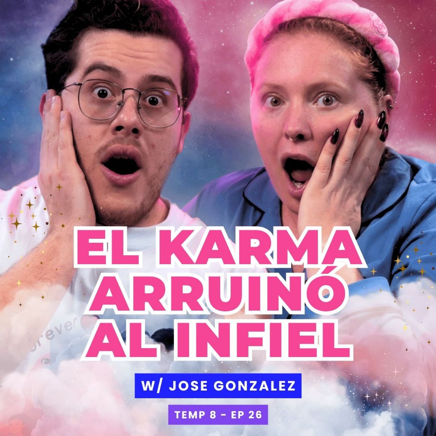 T8E26 El Karma Arruinó Al INFIEL. 😱 Ft.  @JoseGonzalezTVV  #podcast #chismes #storytime #infieles
