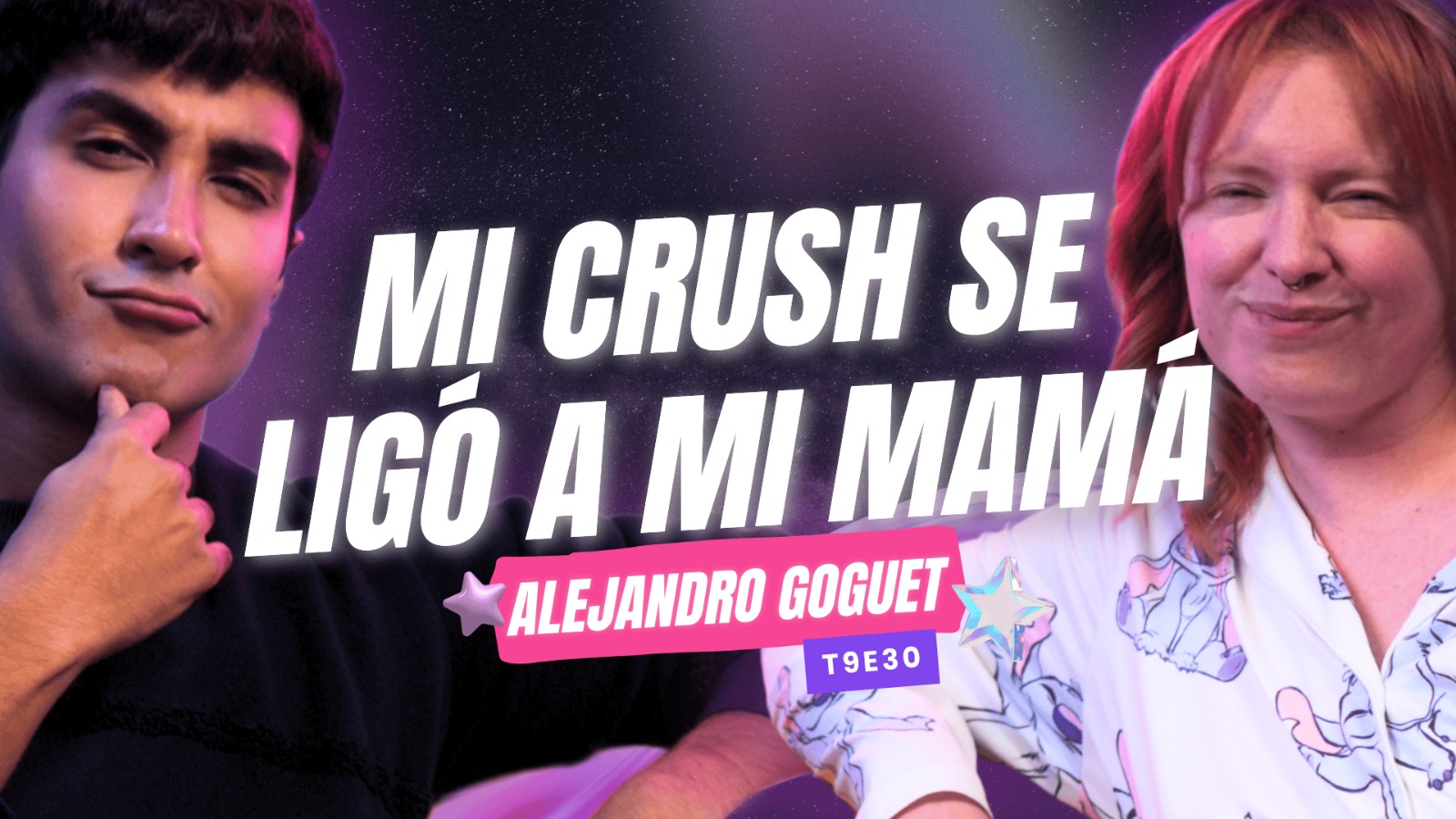 T9E30 ¡Mi Crush Se Ligó A Mi Mamá! 😱 Ft.@alejandrogoguet - #podcast #chismes