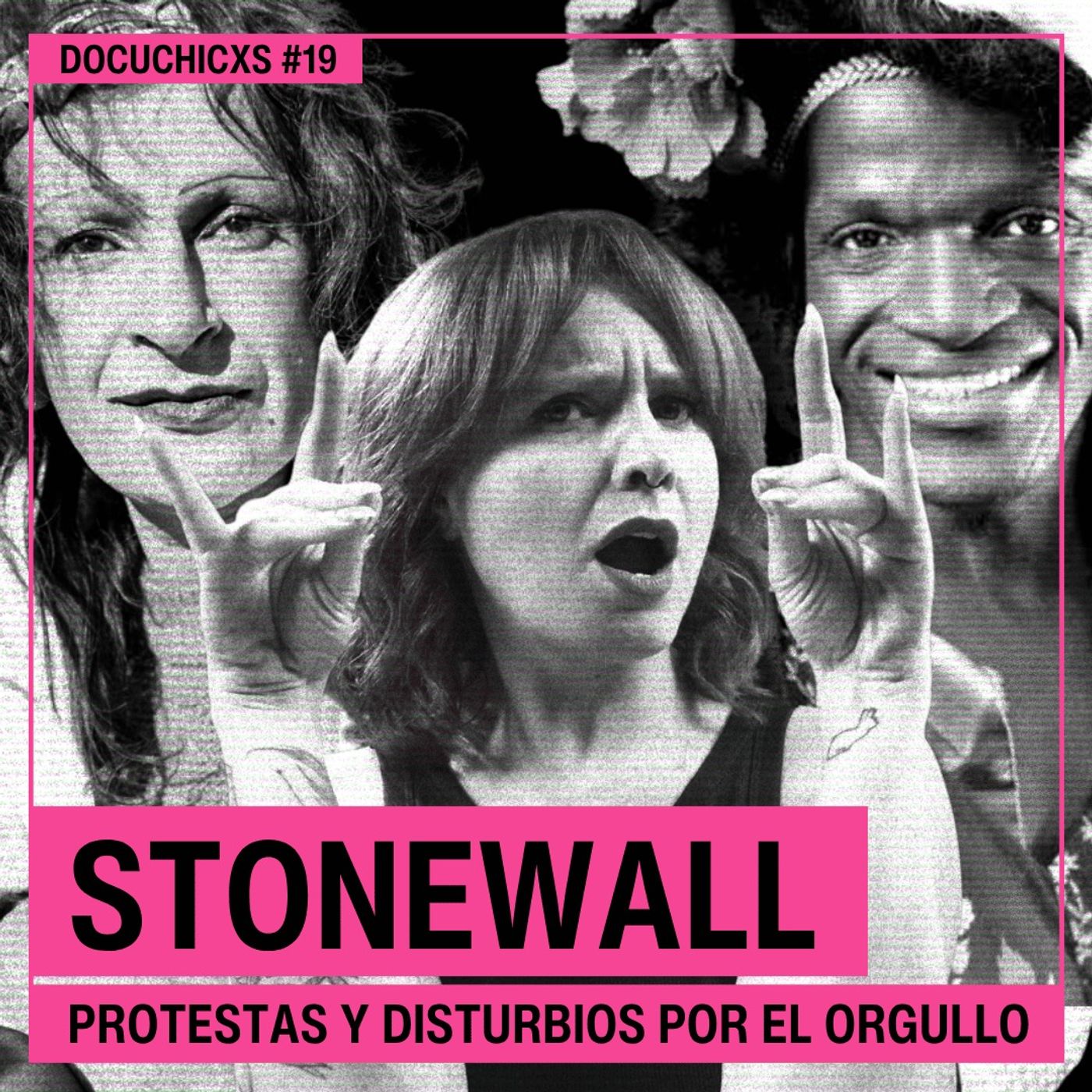 Stonewall: Protestas y disturbios por el orgullo | Docuchicxs #19