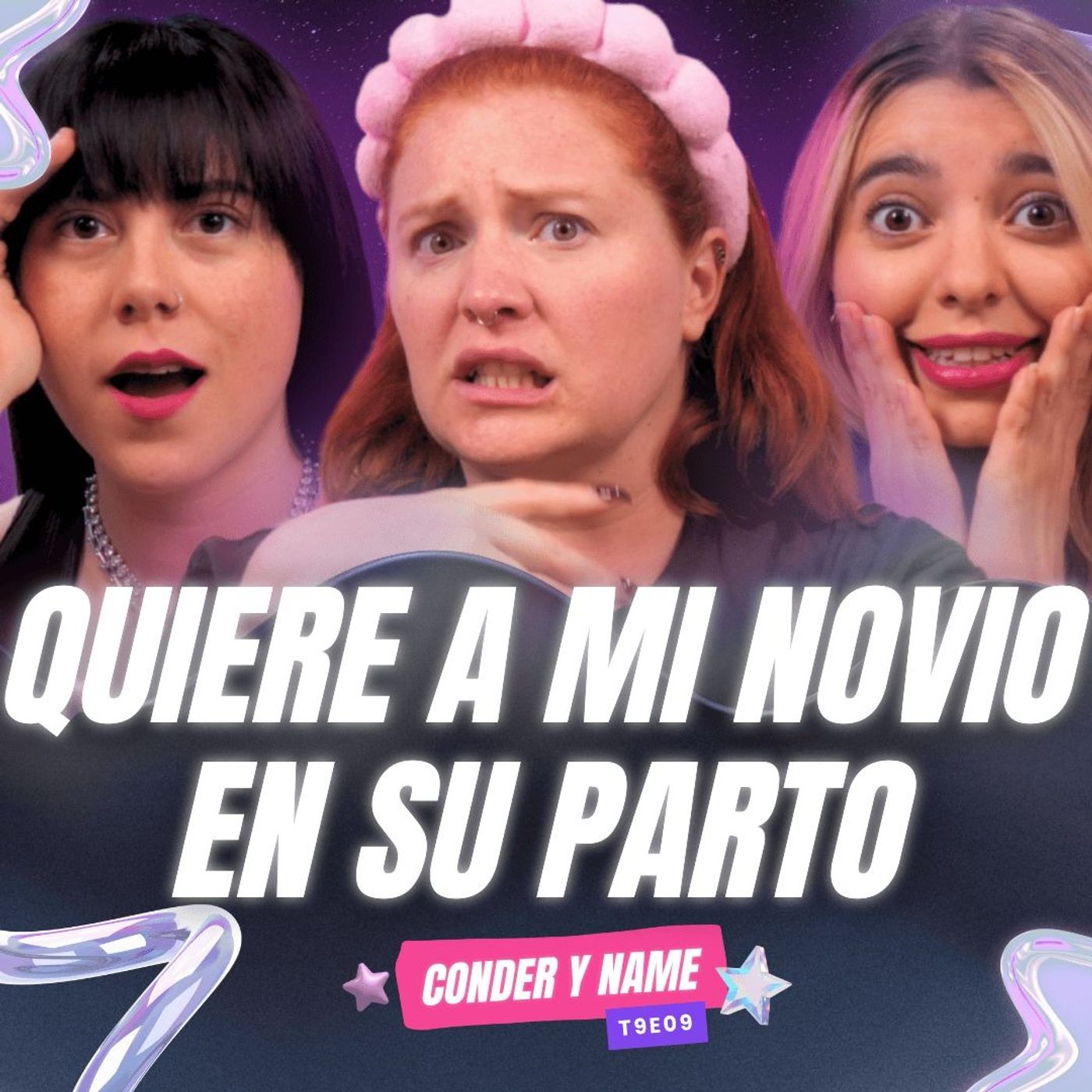 ¡Quiere A Mi Novio En Su Parto! 😱 Ft. ​⁠ - T9E09 #podcast #chisme #storytime