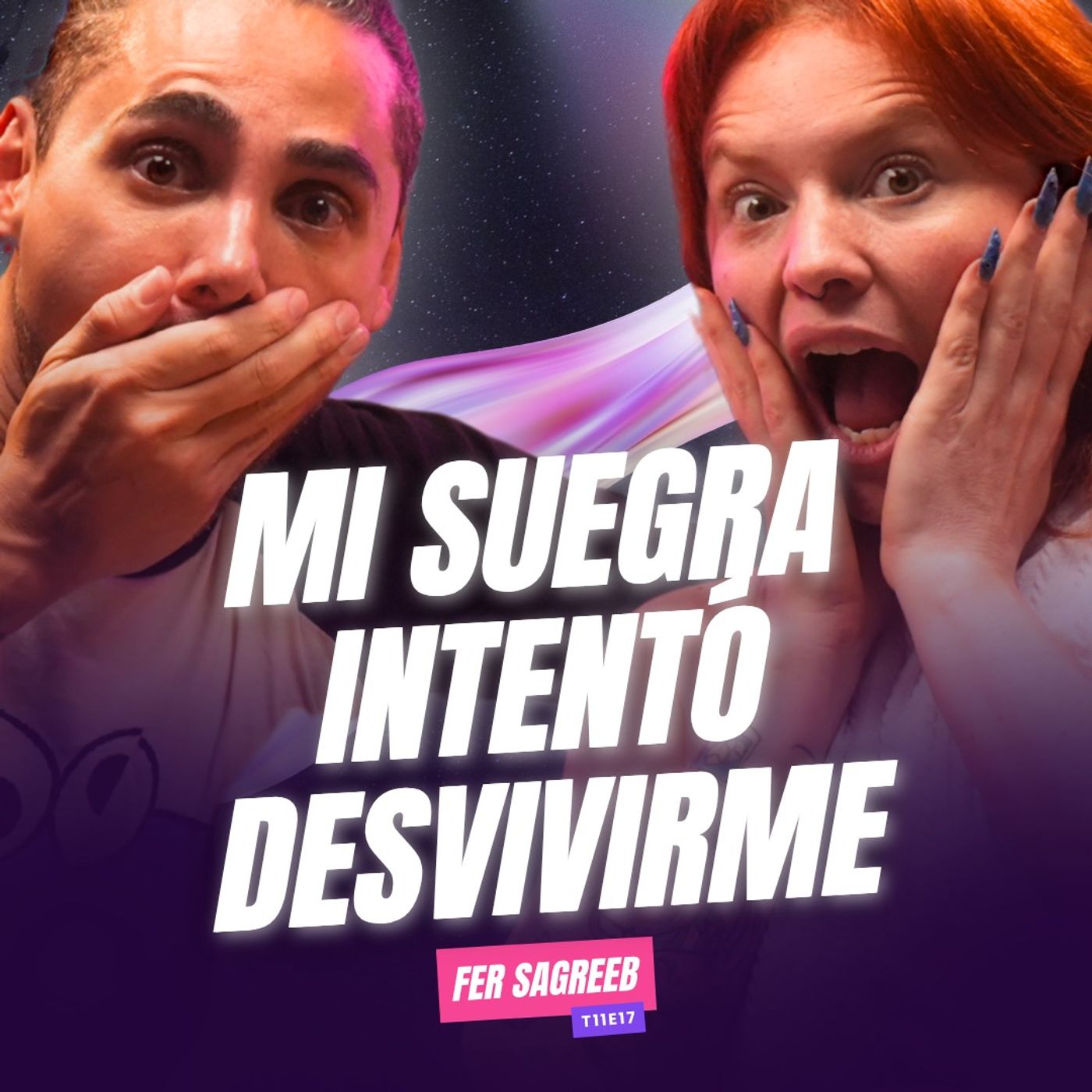 Mi SUEGRA intentó DESVIVIRME Ft. Fer Sagreeb - T11E17