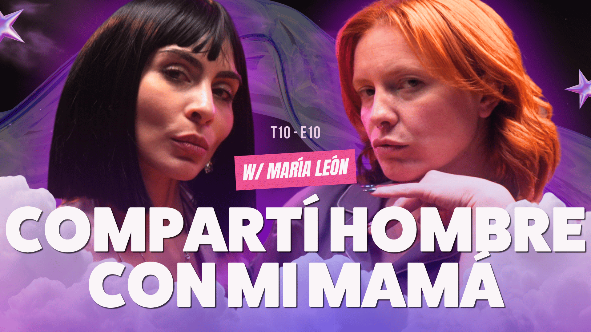 ¡Compartí hombre CON MI MAMÁ! Ft. María León - T10E10