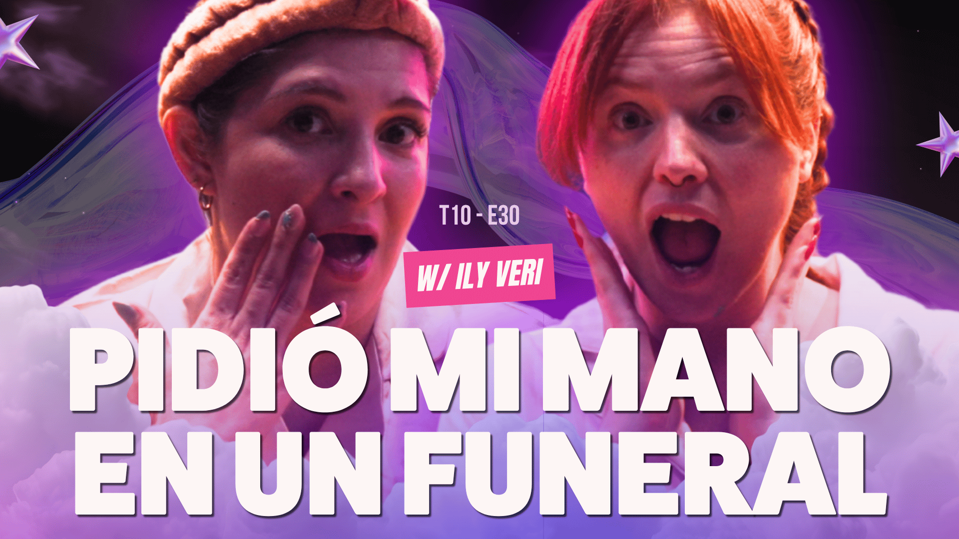 Pidió mi mano EN UN FUNERAL. Ft. Ily Veri - T10E30