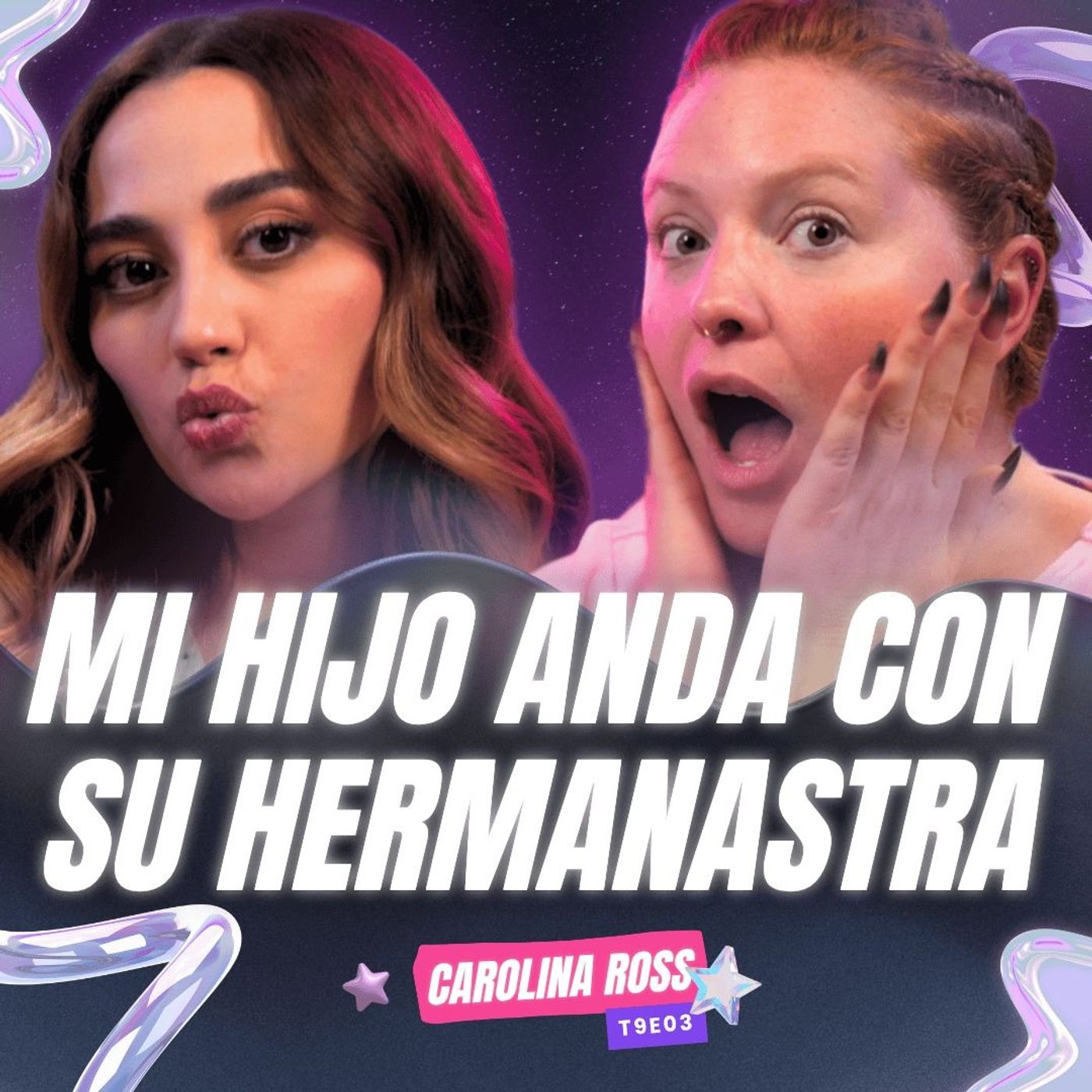 😱 ¡Mi Hijo Anda Con Su Hermanastra! 😱 Ft. @CarolinaRoss - T9E03 #podcast #chisme #storytime 😱 ¡Mi Hijo Anda Con Su Hermanastra! 😱 Ft. @CarolinaRoss - T9E03 #podcast #chisme #storytime