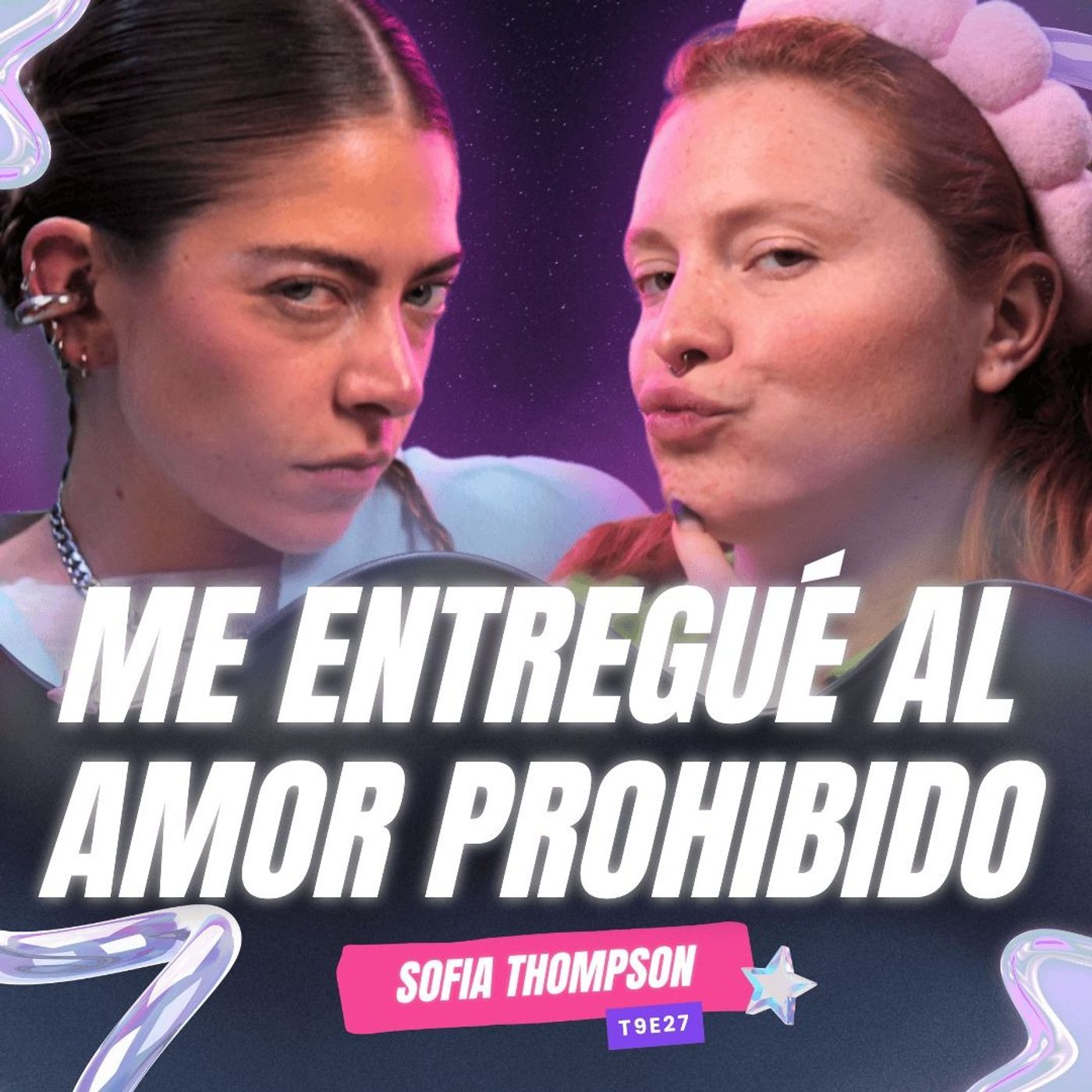 T9E37 ¡Me Entregué Al Amor Prohibido! 💔 Ft. SofiaThompsonMusic #podcast #chisme #nochedechicxs T9E37 ¡Me Entregué Al Amor Prohibido! 💔 Ft. SofiaThompsonMusic #podcast #chisme #nochedechicxs
