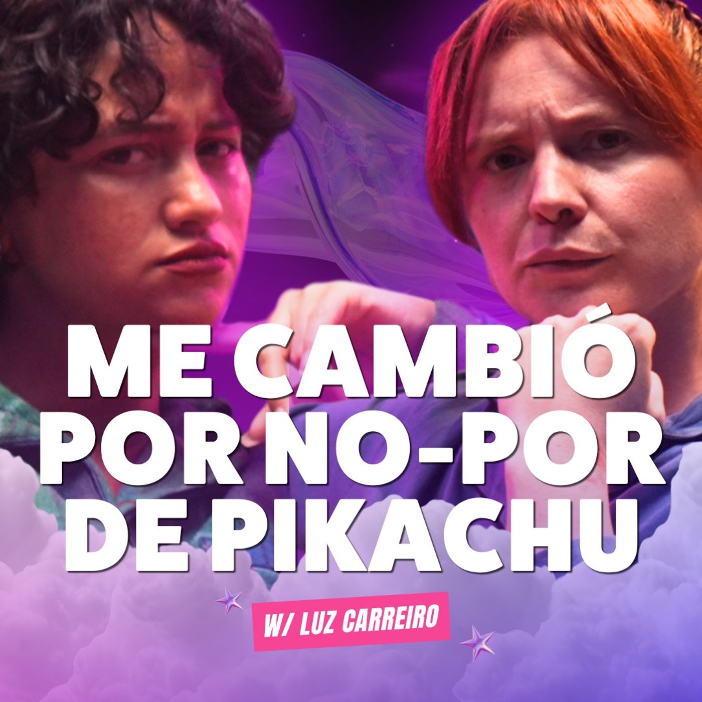 ¡Me cambió por no-por de Pikachu! Ft. Luz Carreiro - T10E28 episode artwork