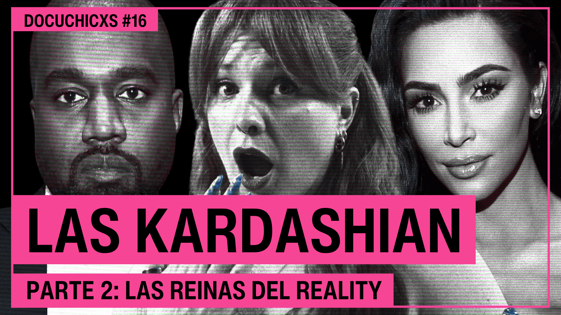 Las Kardashian: Las REINAS del reality | Parte 2 | Docuchicxs #16