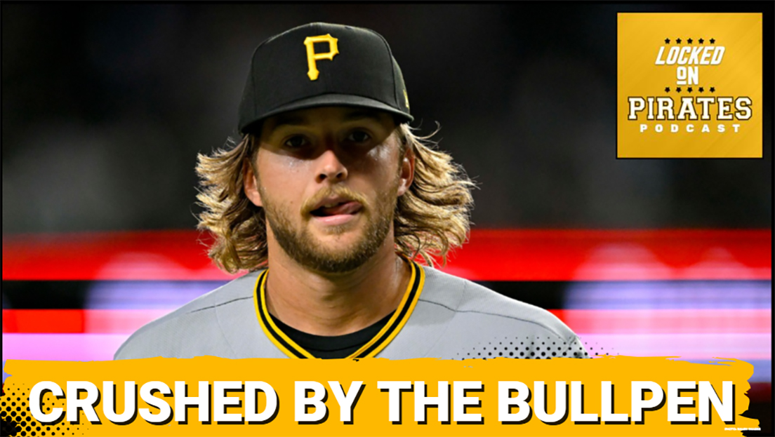 DISASTER: Are the Pirates’ Bullpen MELTDOWNS DOOMING an ALREADY magic-deprived Season?