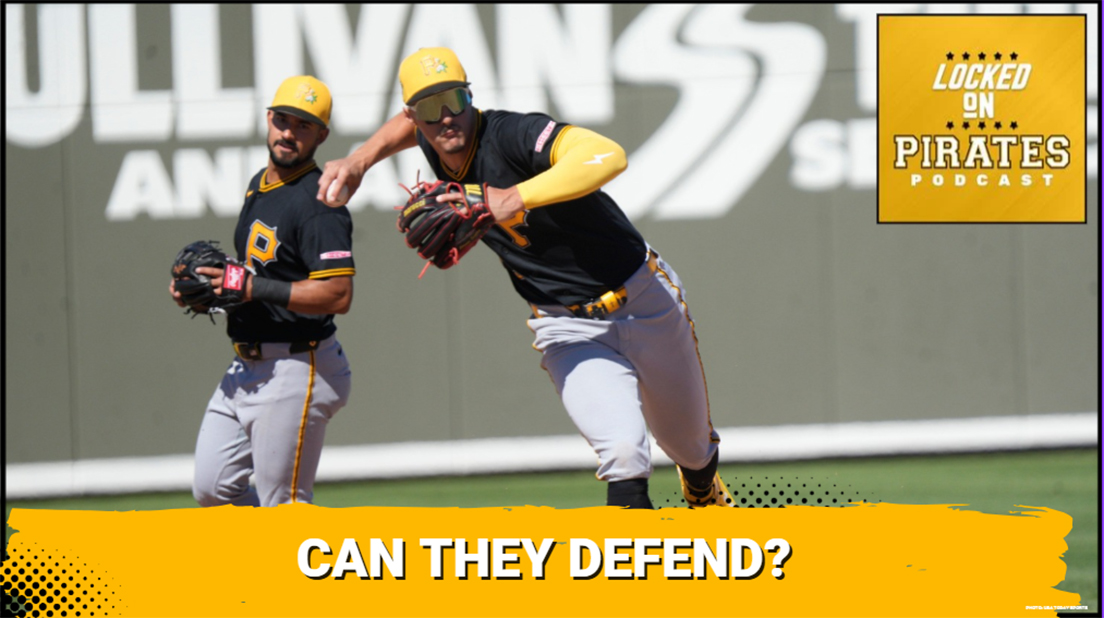 HYSTERIA: Are Concerns About the Pittsburgh Pirates’ Defense EXAGGERATED?