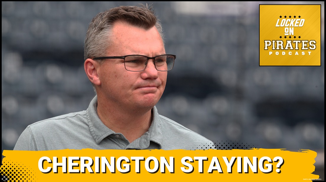 What if the Pittsburgh Pirates Don t Fire Ben Cherington?