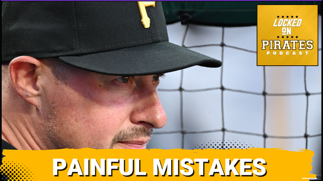MISCUES: Pittsburgh Pirates Fumble Late, Don Kelly's Bullpen Choices SPARK Fan Outrage