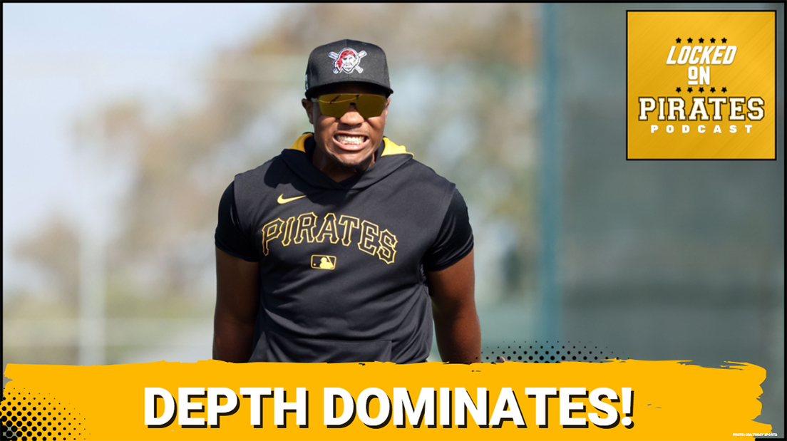 WINNING CULTURE: Pirates’ Second Wave CREATES New Spring Momentum – Depth Makes a DIFFERENCE