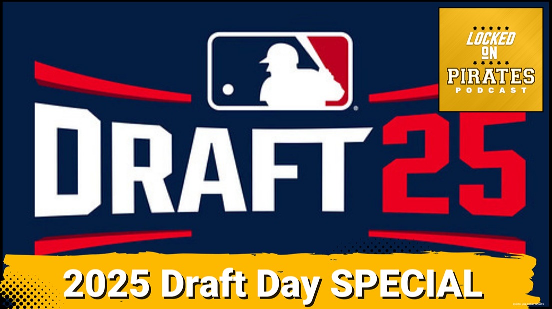 Pittsburgh Pirates 2025 Draft Day Special