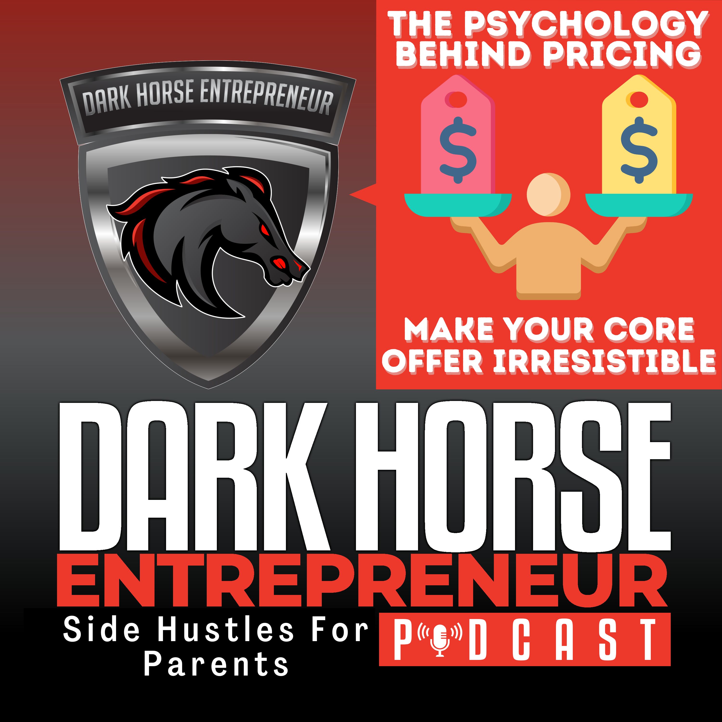 EP 481 The Psychology Behind Pricing: Make Your Core Offer Irresistible episode artwork