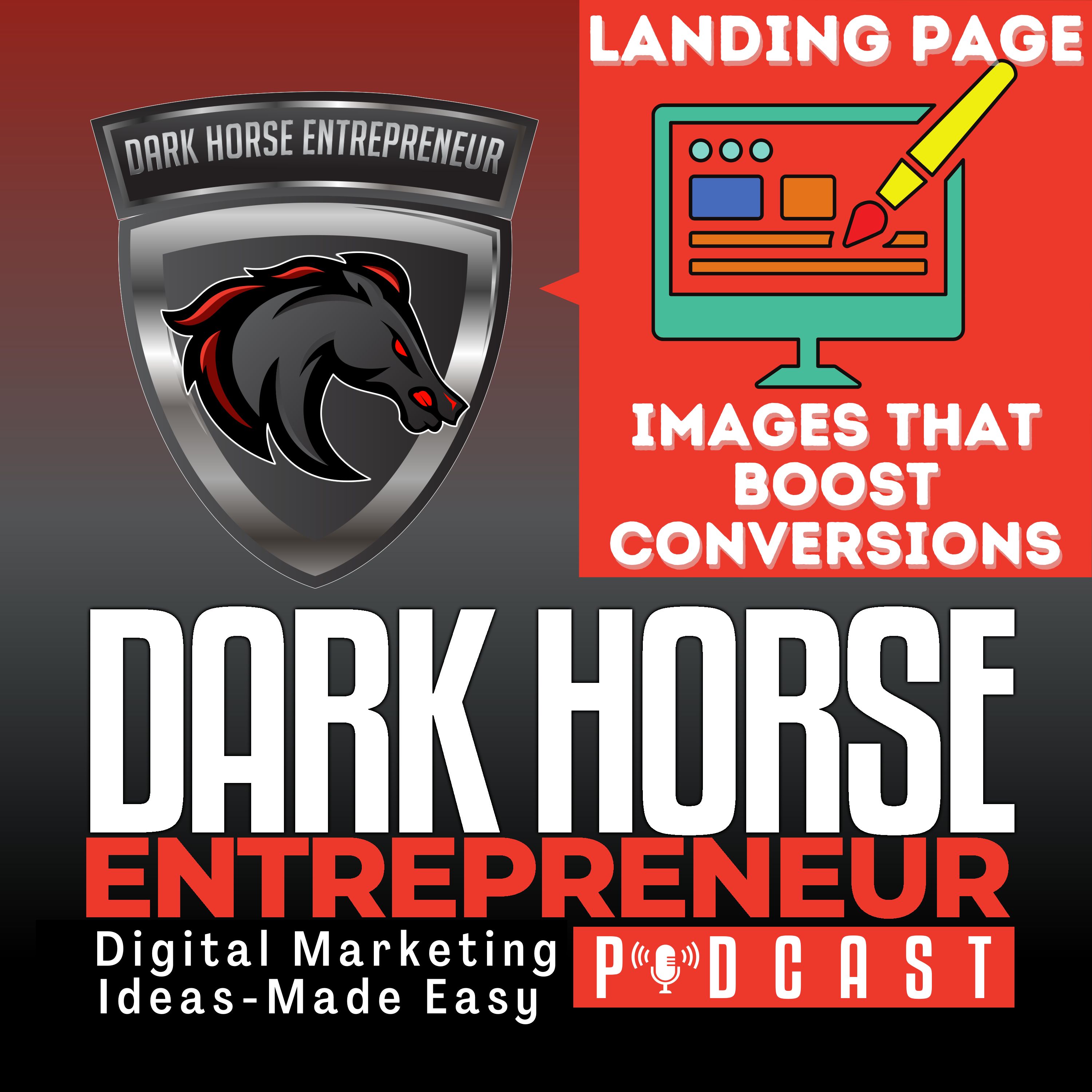 EP 420 How to Create Killer Landing Page Images That Boost Conversions Digital Marketing episode artwork