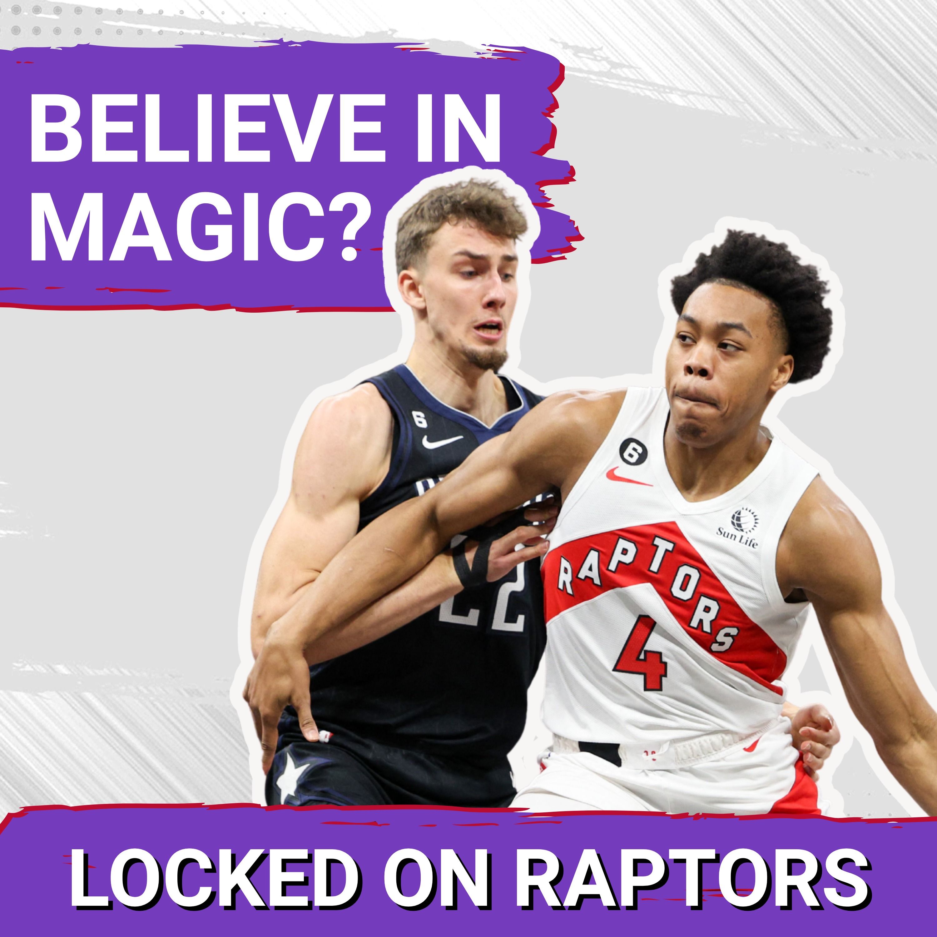 The Raptors & Magic are similarly built, but are they headed in different directions? w/ Philip Rossman-Reich
