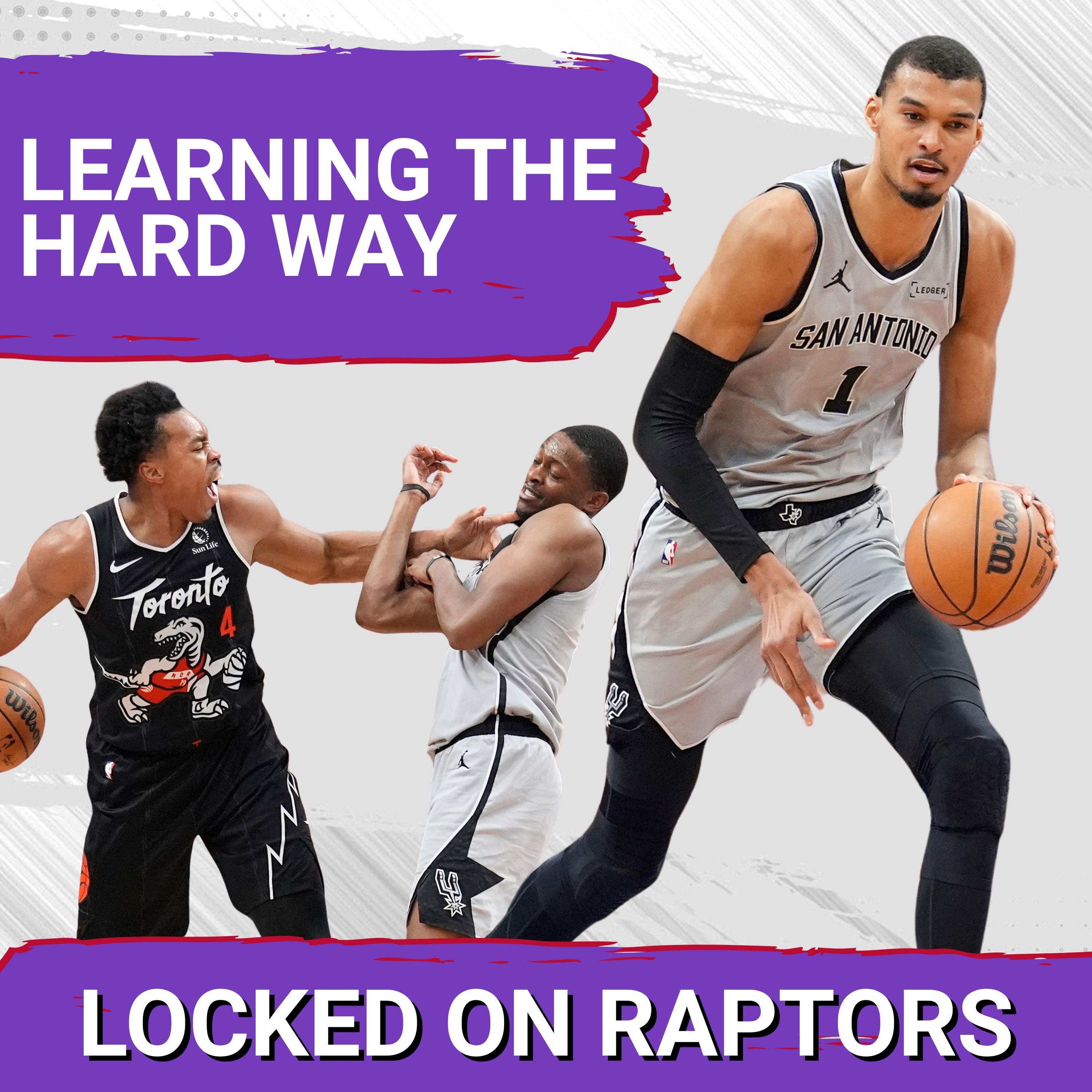 The Toronto Raptors are learning how to win the HARD way | Takeaways from a hell of a game vs. Wemby's Spurs