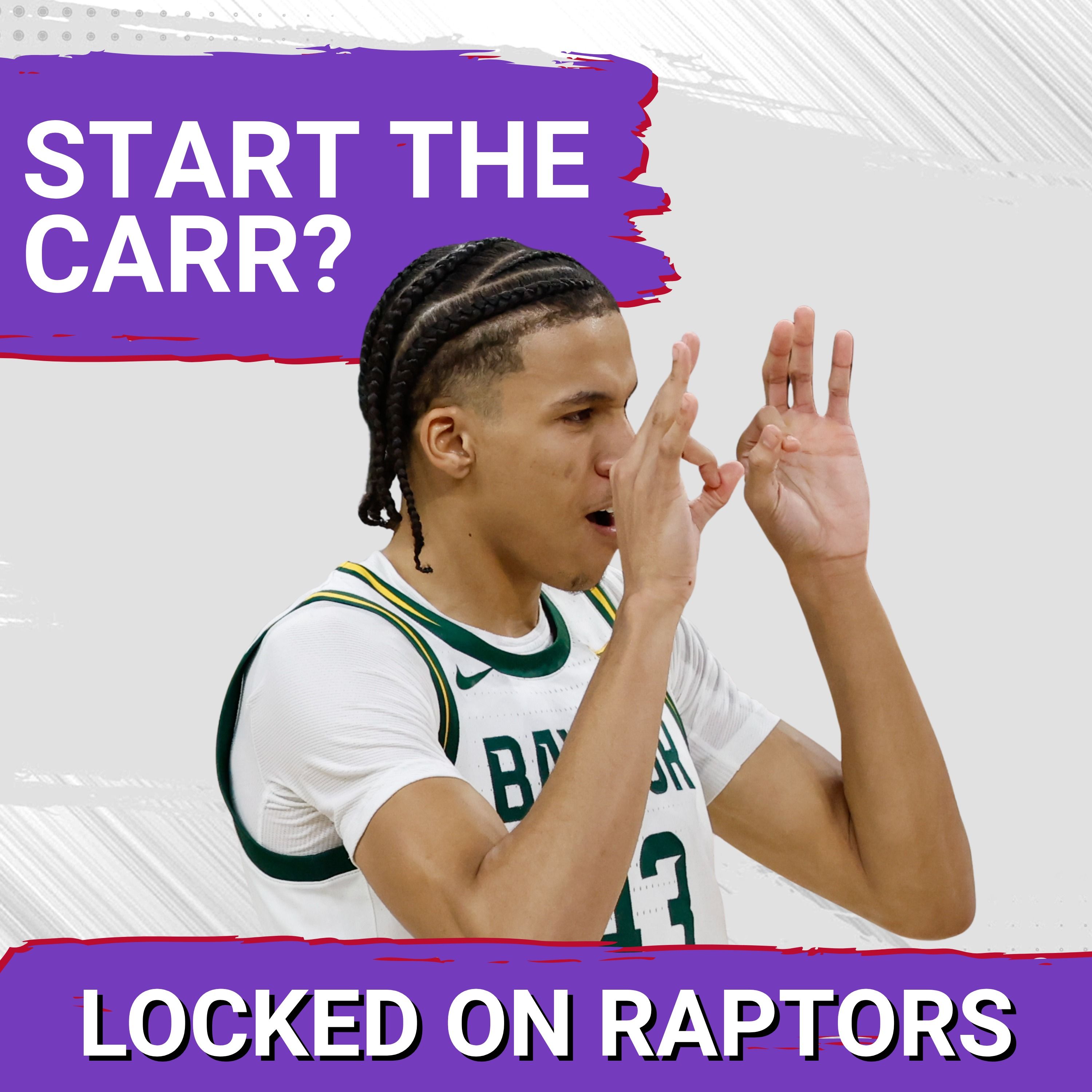 Cameron Carr is one of the draft's most electrifying prospects; will be there for the Raptors at 19? Plus a first look at Hannes Steinbach & Bennett Stirtz