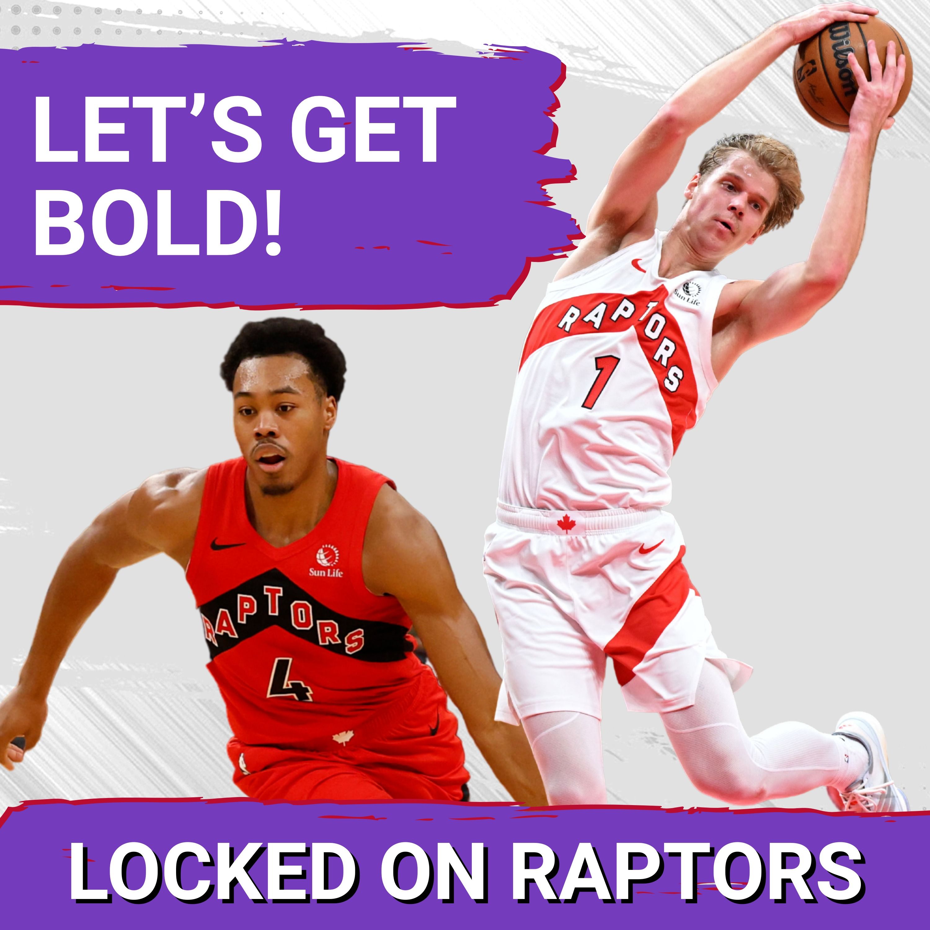 AUDACIOUS, DARING PREDICTIONS for the Toronto Raptors 2025-26 season w/ Joseph Casciaro
