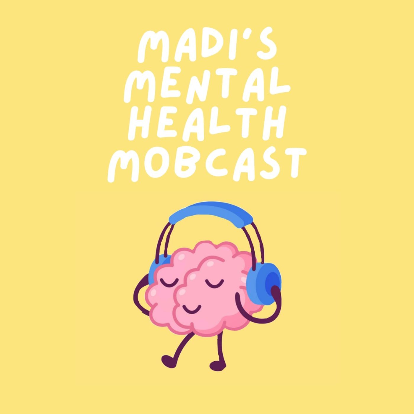 madi's mental health mobcast