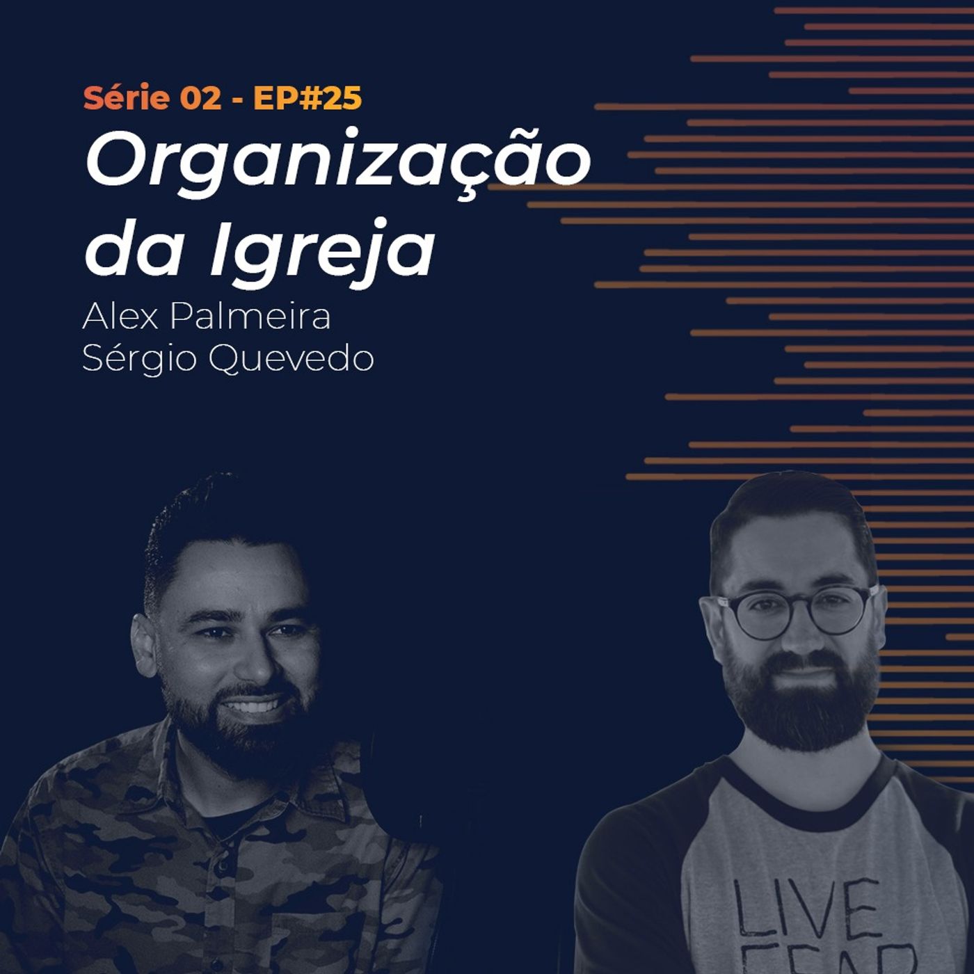 S02 - EP#25 - Organização da Igreja