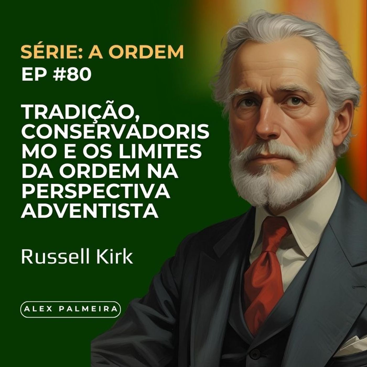 A Igreja deve ser Conservadora? Russell Kirk vs. Identidade Adventista