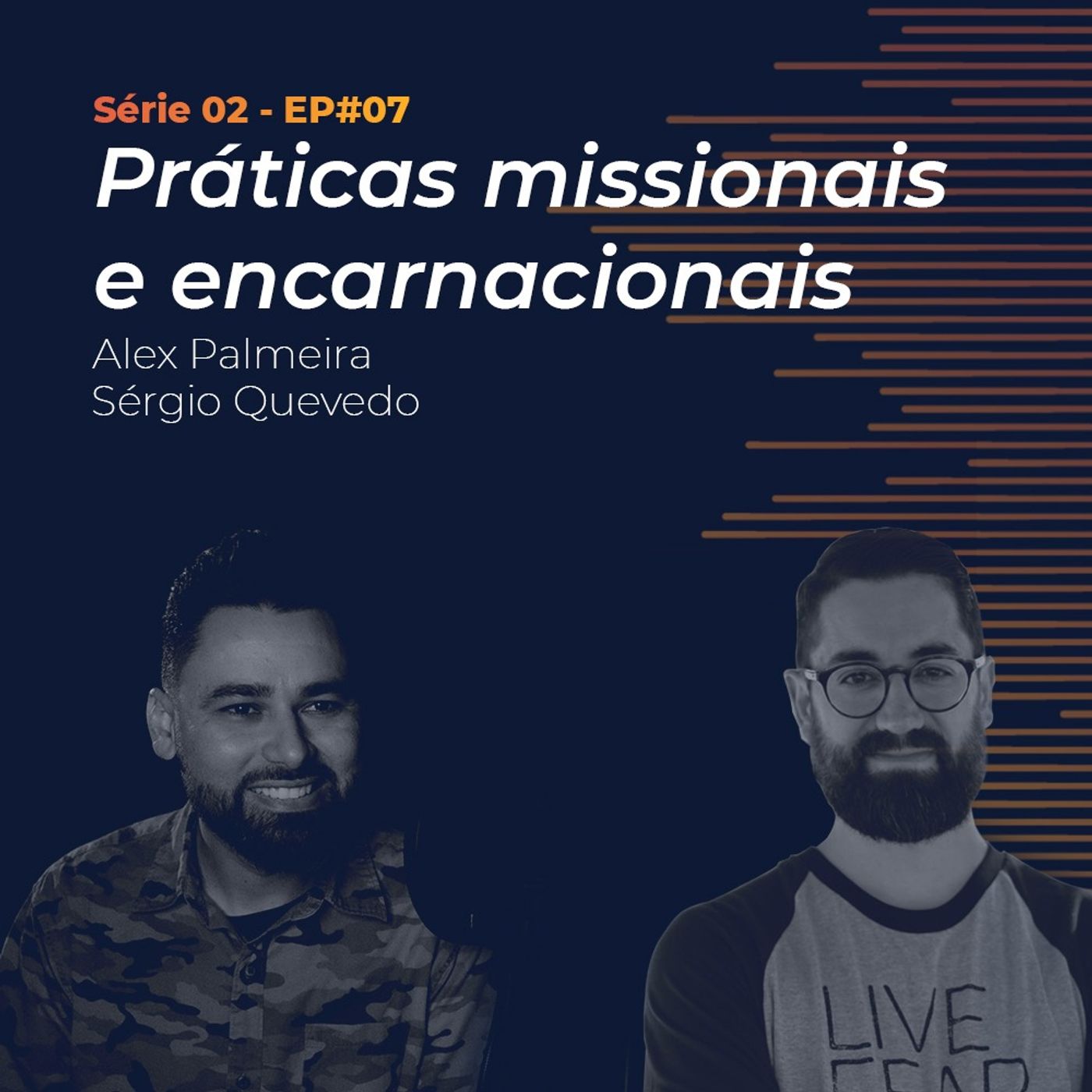 S02 - EP#07 - Práticas missionais e encarnacionais