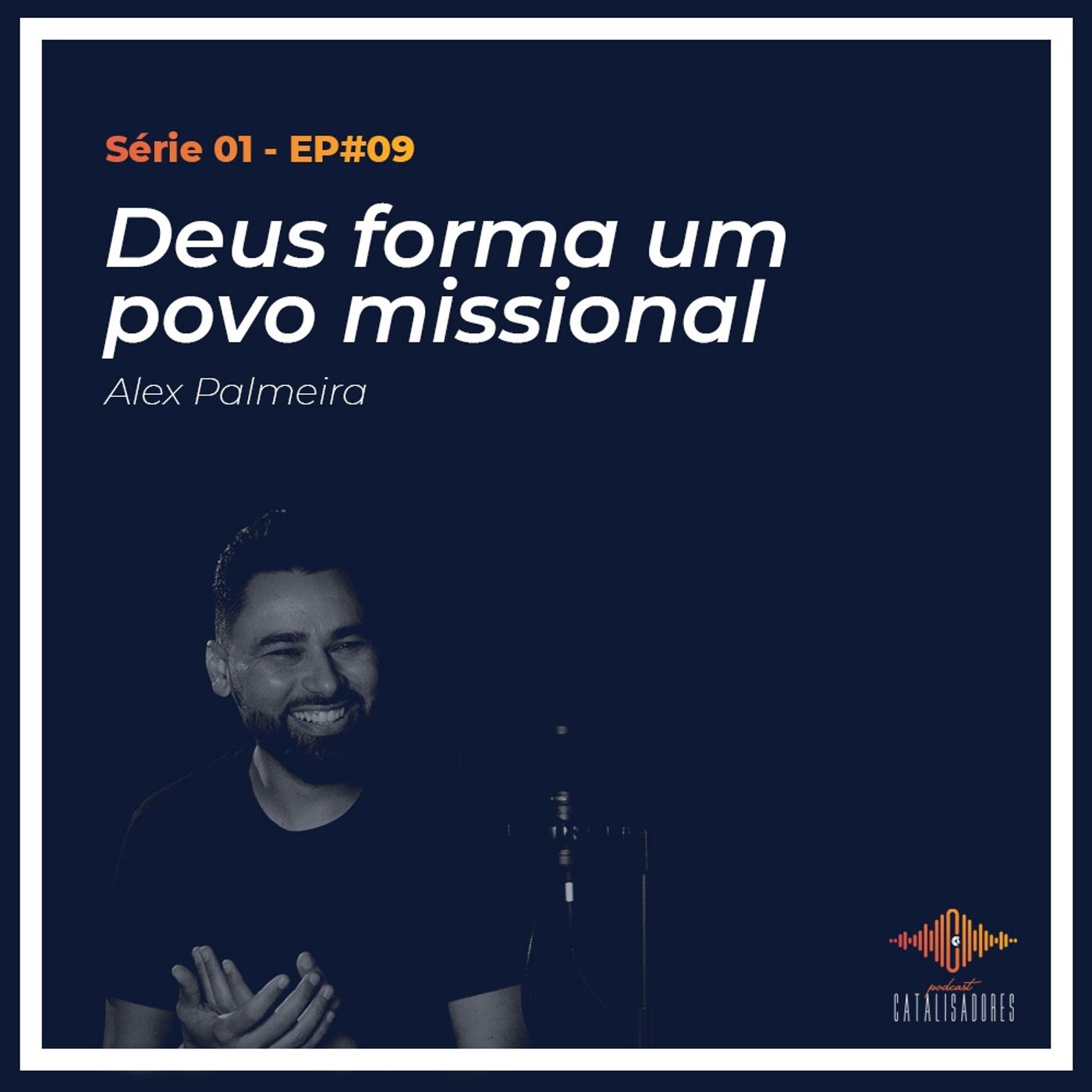 S01 - EP#09 - Deus Forma um Povo Missional episode artwork