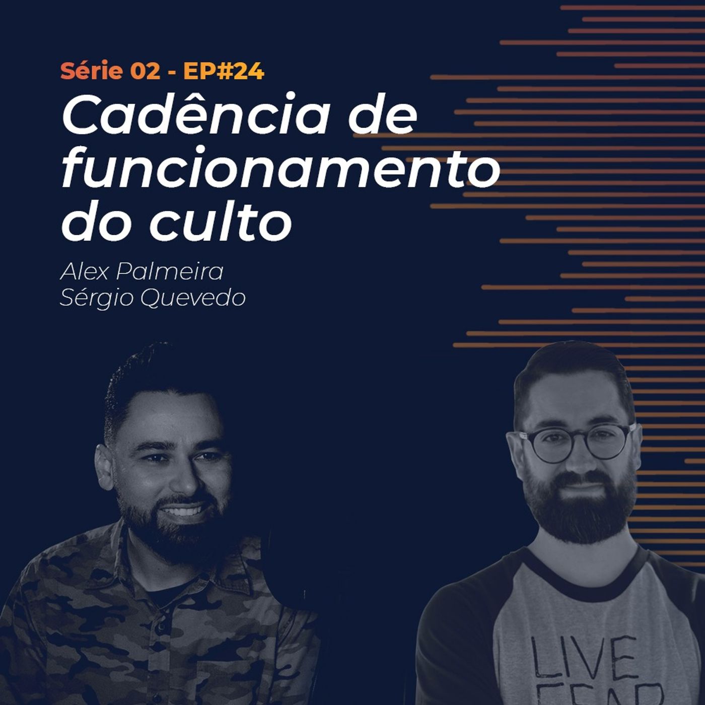 S02 - EP#24 - Cadência de Funcionamento do Culto