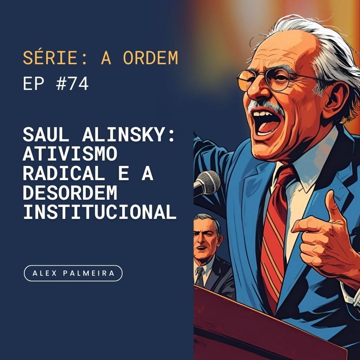 A Tirania da Urgência: Saul Alinsky, Poder e a Crise do Ministério