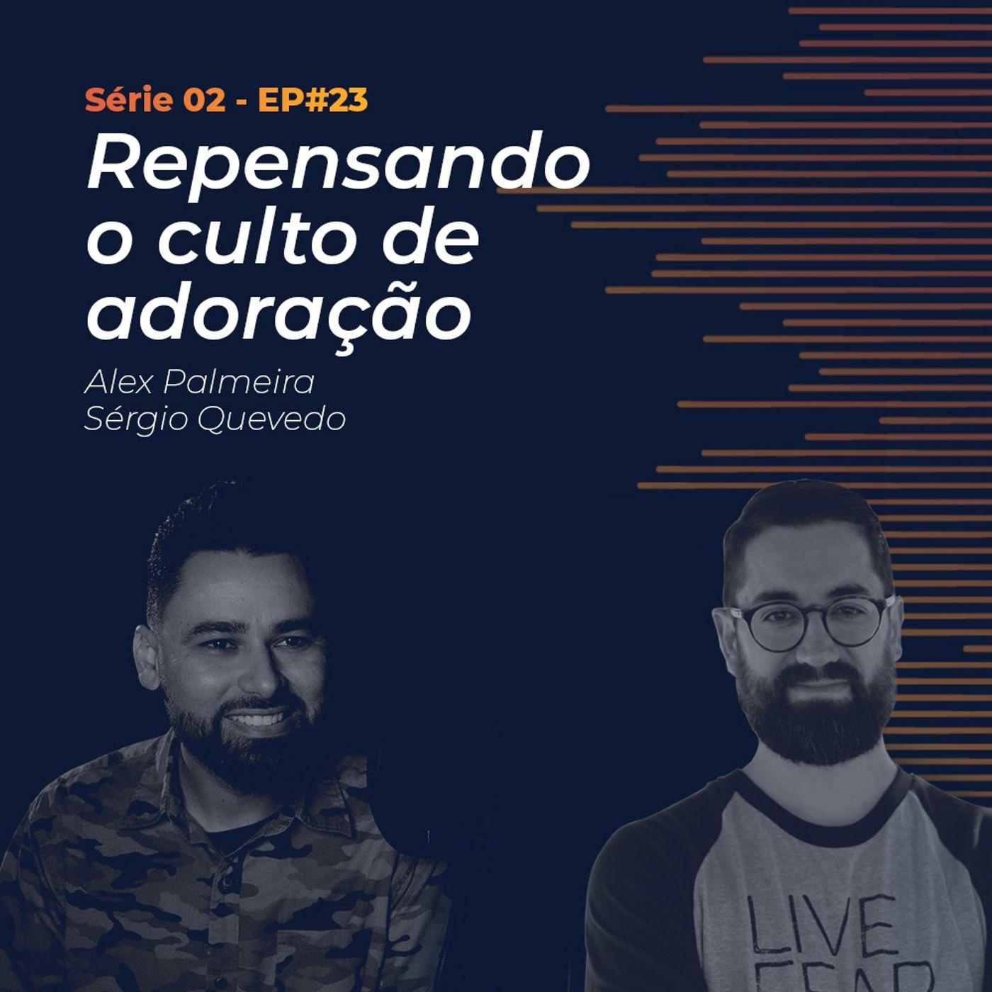 S02 - EP#23 - Repensando o Culto de Adoração