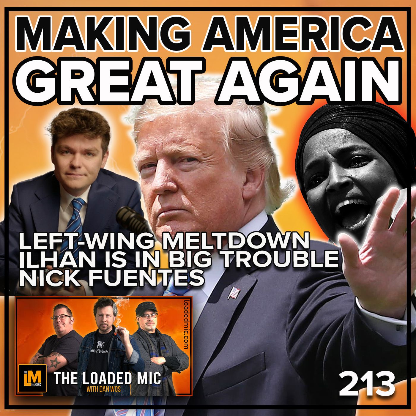 MAKING AMERICA GREAT AGAIN | The Loaded Mic EP213 episode artwork