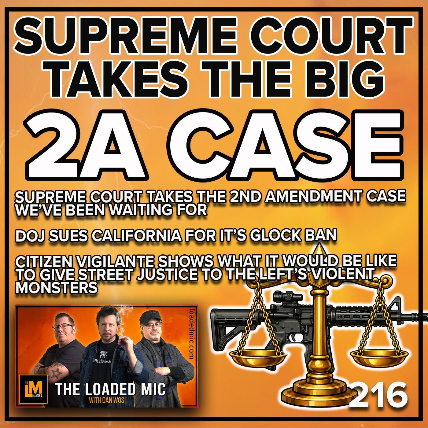 Supreme Court Takes Major AR-15 Cases: What’s Next? | The Loaded Mic EP216 episode artwork