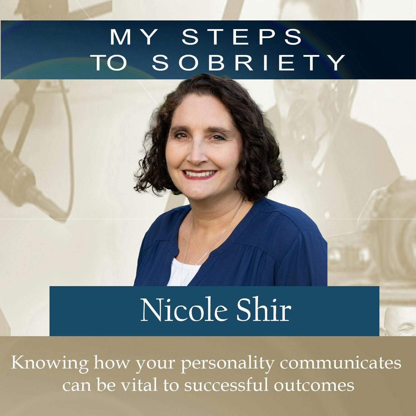 264 Nicole Shir: Knowing how your personality communicates can be vital to successful outcomes episode artwork