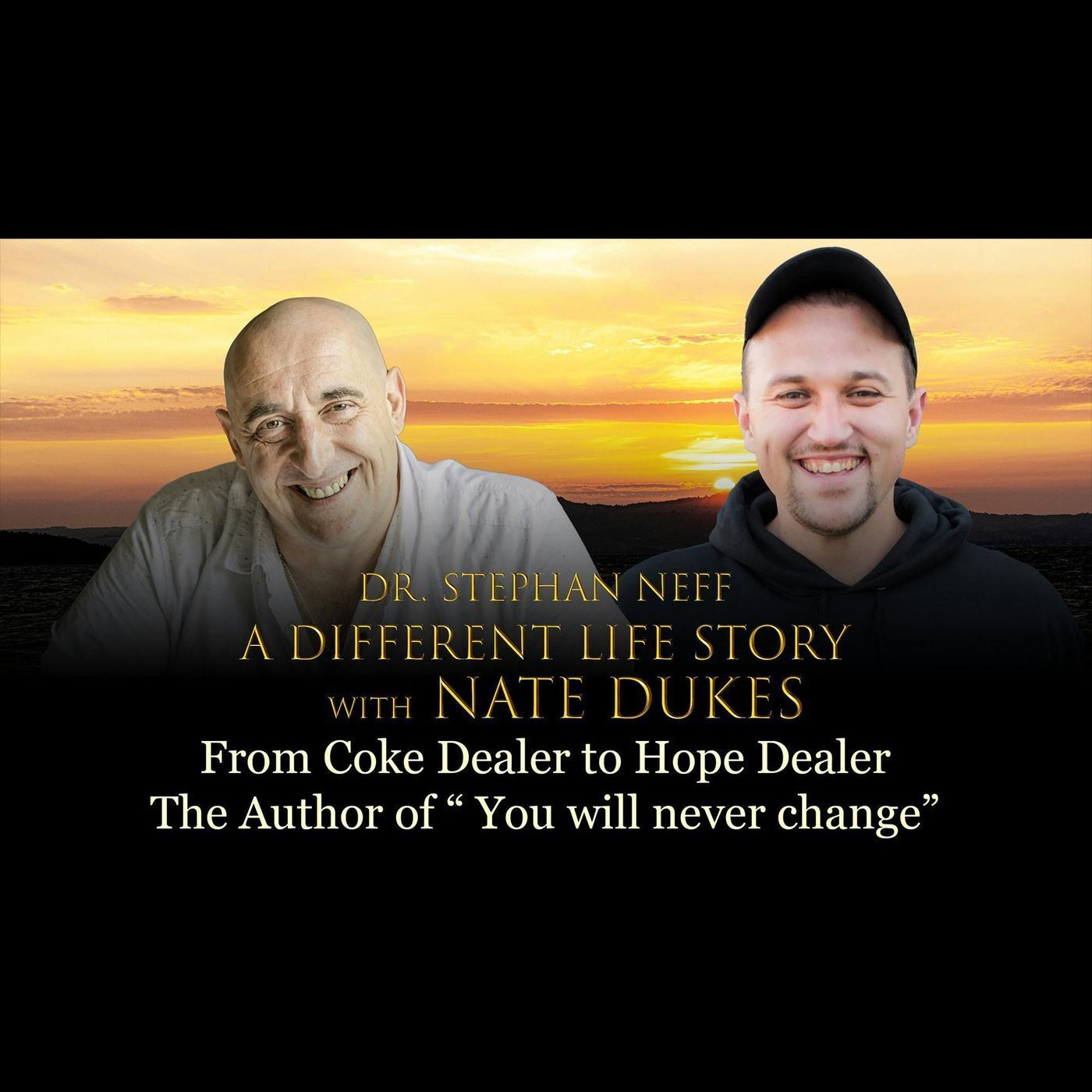 157 Nate Dukes: From Coke Dealer to Hope Dealer - The Author of "You will never change" episode artwork