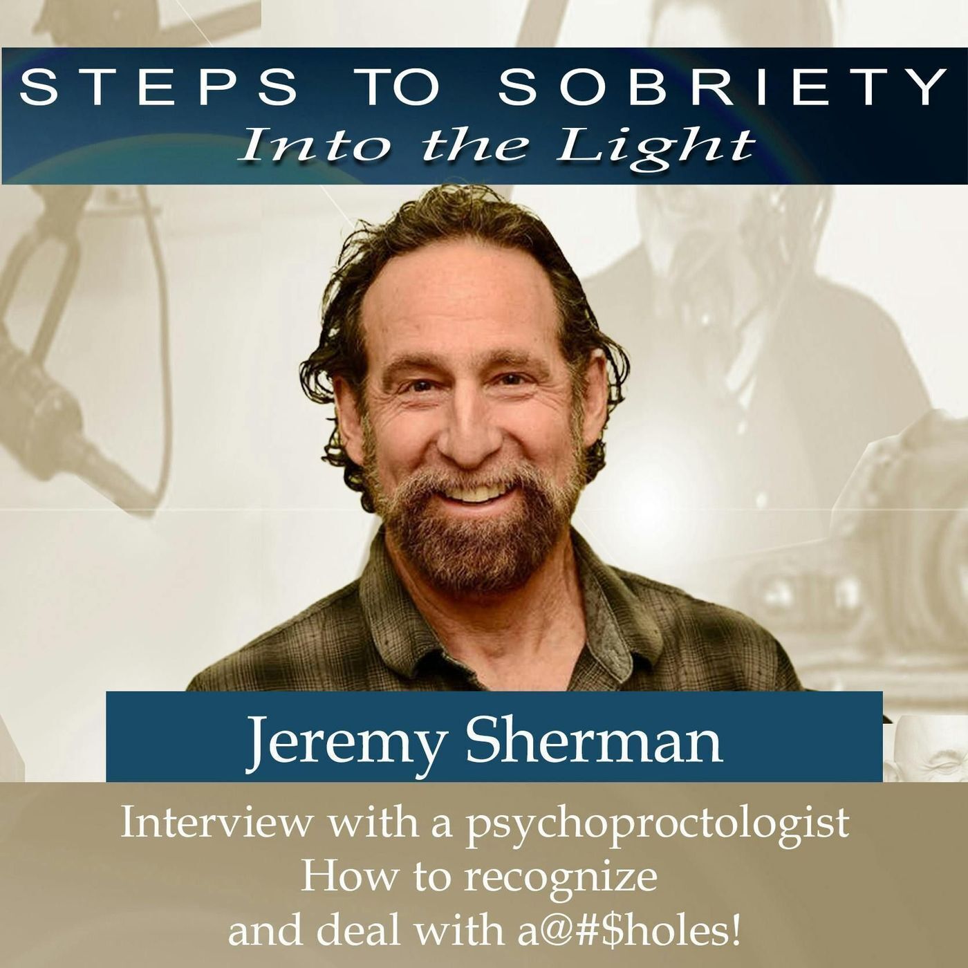 224 Jeremy Sherman: How to deal with A@#$holes - Interview with a psychoproctologist episode artwork