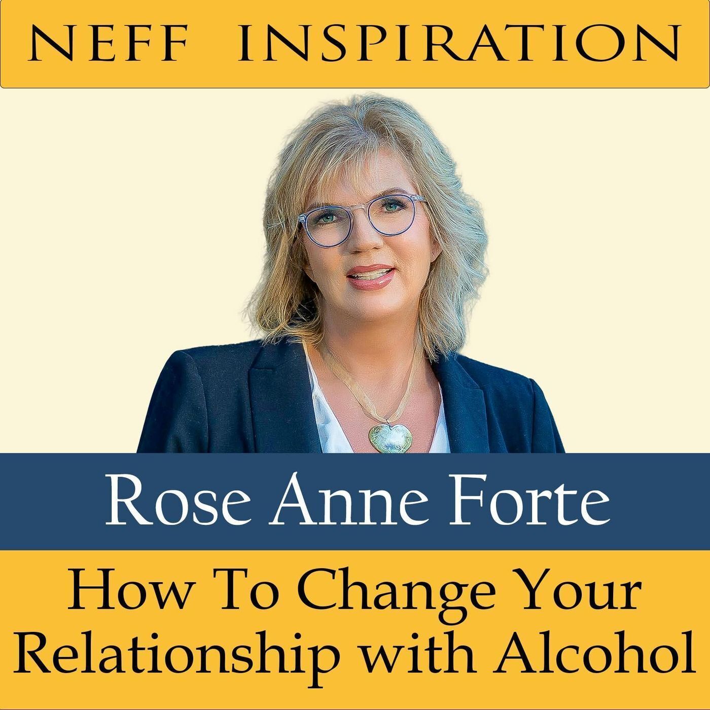 380 Rose Ann Forte: How To Change Your Relationship With Alcohol episode artwork