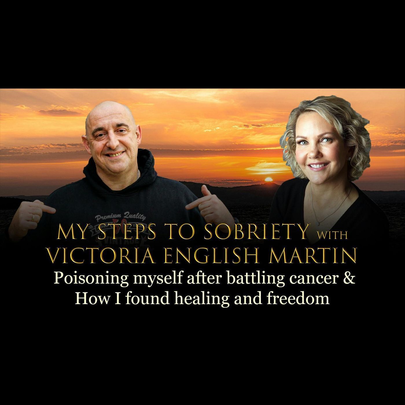 Episode 8 - Victoria English Martin - Poisoning myself after battling cancer episode artwork